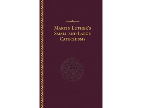 Livro Martin Luther's Small and Large Catechisms Martin Luther (Inglês)