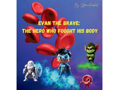 Livro Evan the Brave The Hero who Fought his Body de Stefanie Herbert (Inglês)