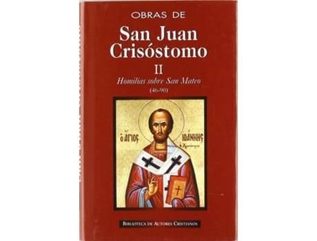Livro Obras De San Juan Crisóstomo.Ii: Homilías Sobre El Evangelio De San Mateo (46-90) de San Juan Crisóstomo (Espanhol)