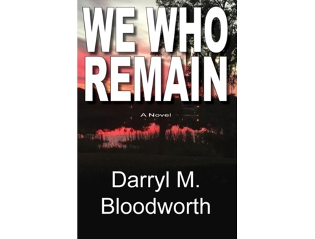 Livro We Who Remain De Darryl M Bloodworth (inglês)