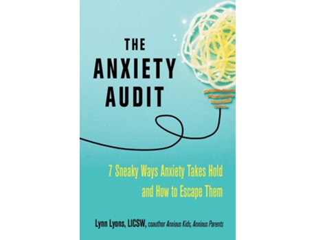 Livro The Anxiety Audit de Lynn Lyons LICSW (Inglês)