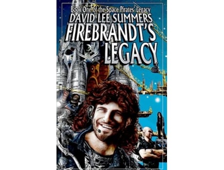 Livro Firebrandts Legacy Space Pirates Legacy de David Lee Summers (Inglês)