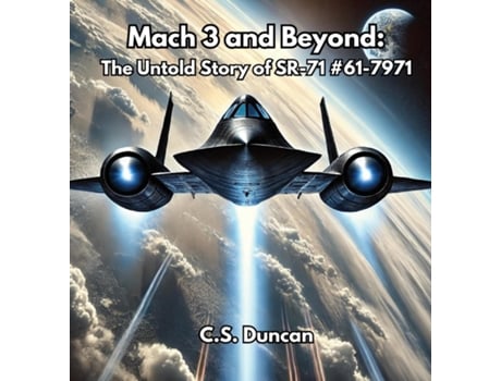 Livro Mach 3 and Beyond The Untold Story of SR-71 61-7971 de CS Duncan (Inglês)