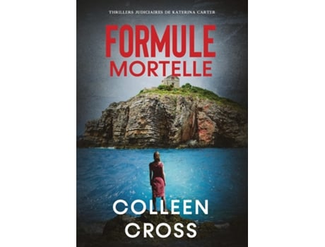 Livro Formule Mortelle Crimes Et Enquêtes De Colleen Cross (inglês)