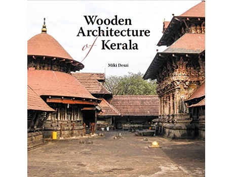 Livro Wooden Architecture of Kerala de Miki Desai (Inglês)