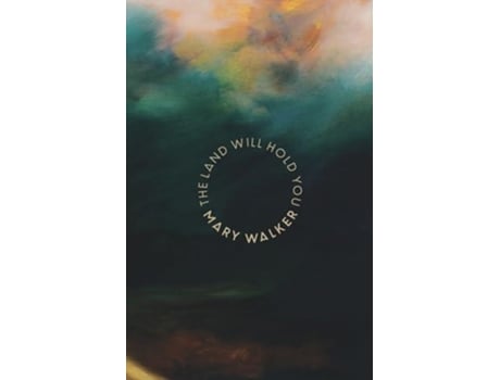 Livro The Land Will Hold You de Mary Walker (Inglês)