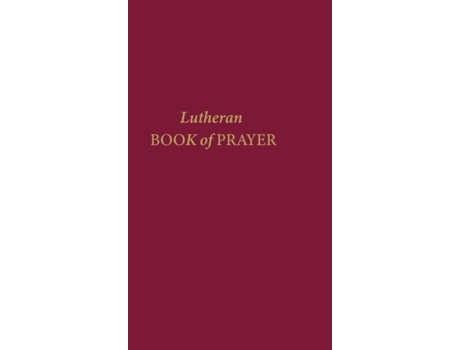 Livro The Lutheran Book Of Prayer Concordia Publishing House (Inglês)