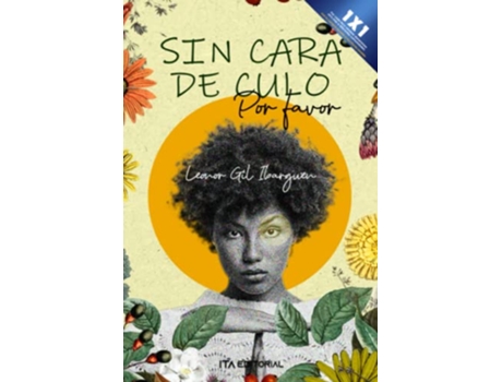 Livro Sin Cara De Culo, Por Favor de Leonor Gil Ibarguen (Português)