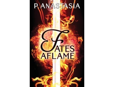 Livro Fates Aflame De P Anastasia (inglês - Capa Dura)