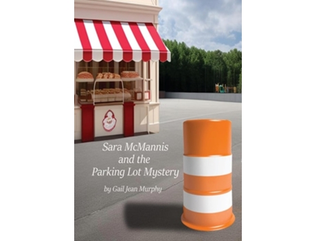 Livro Sara McMannis and the Parking Lot Mystery de Gail Jean Murphy (Inglês)