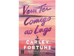 Livro Vem Ter Comigo ao Lago de Carley Fortune (Português)