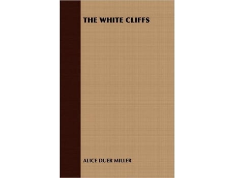 Livro The White Cliffs de Alice Duer Miller (Inglês)
