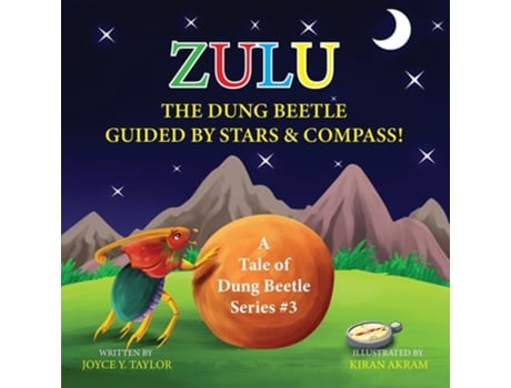 Livro Zulu The Dung Beetle Guided By Stars and Compass A Tale of Dung Beetle Series. 3 de Joyce Y Taylor (Inglês)