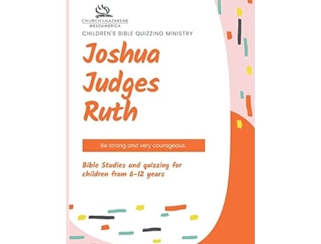 Livro Childrens Bible Quizzing Ministry - Joshua, Judges, and Ruth de Pamela Vargas Castillo (Inglês)