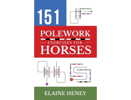 Livro 151 Polework Exercises for Horses de Elaine Heney (Inglês - Capa Dura)