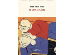 Livro De Gres A Cadiz de Xosé Neira Vilas