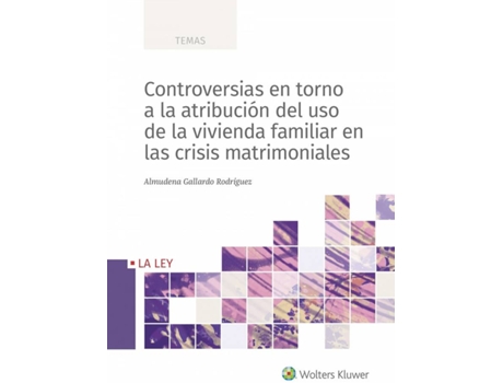 Livro Controversias En Torno A La Atribución Del Uso De La Vivienda Fam de Almudena Gallardo Rodríguez (Espanhol)