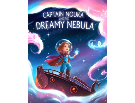 Livro Captain Nouka and the Dreamy Nebula de Dominick Jenkins (Inglês)