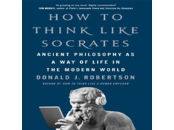 Livro How to Think Like Socrates de Donald Robertson (Inglês)