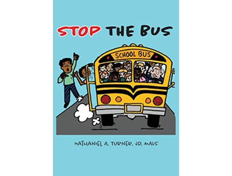 Livro Stop The Bus Education Reform in 31 Days de Nathaniel A Turner (Inglês)