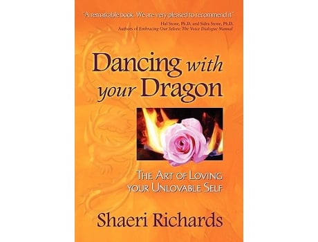 Livro Dancing with Your Dragon The Art of Loving Your Unlovable Self de Shaeri Richards (Inglês)