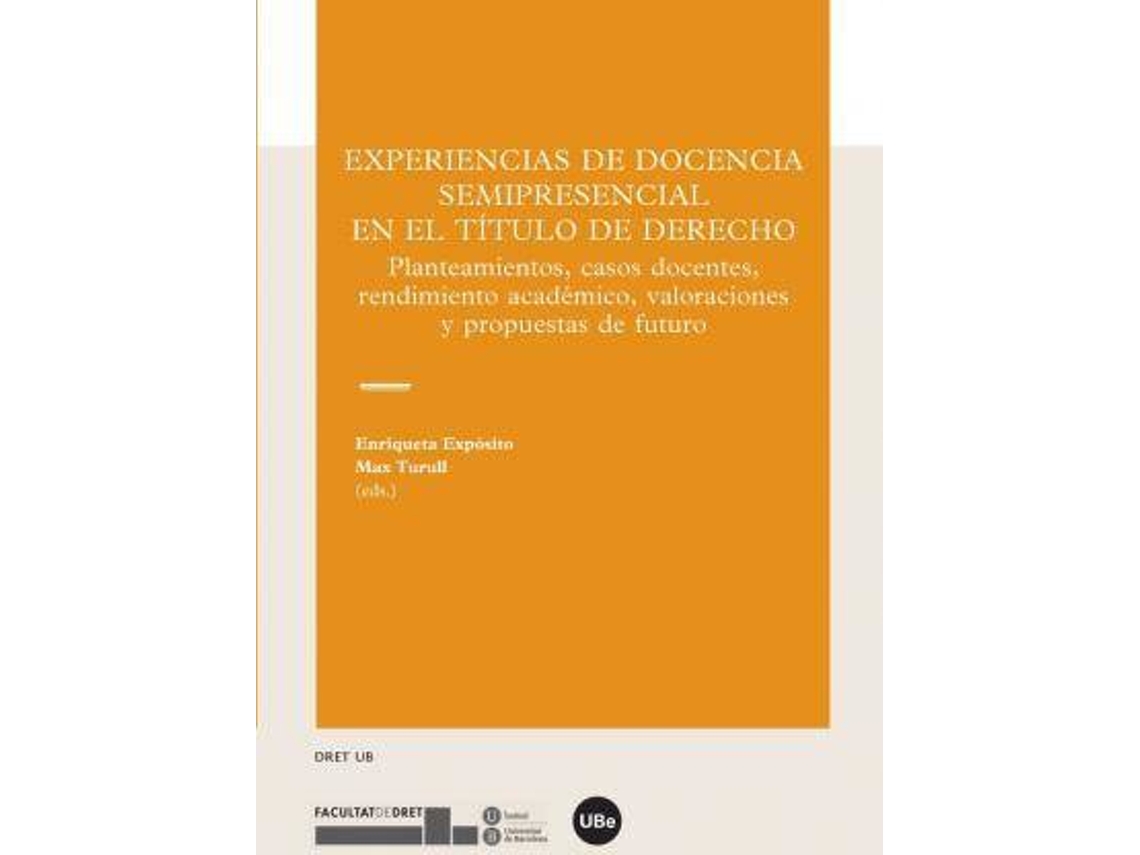 Livro Experiencias de docencia semipresencial en el título de derecho de Enriqueta Exposito Gomez e Max Turull Rubinat (Espanhol)