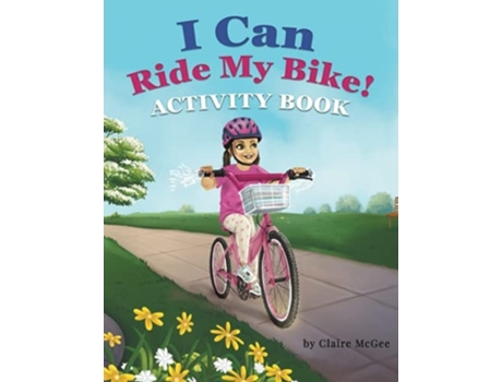 Livro I Can Ride My Bike! Activity Book De Claire Mcgee (inglês)
