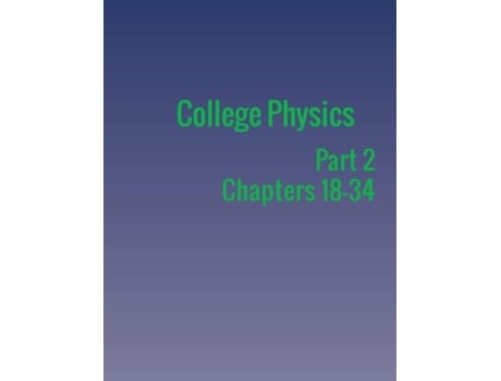 Livro College Physics Part 2 De Paul Peter Urone E Roger Hinrichs (inglês)