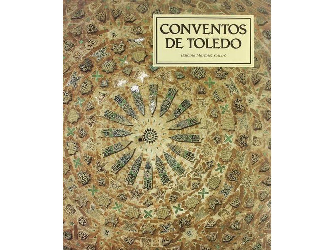Livro Conventos De Toledo de Balbina Martínez Carivo (Espanhol)