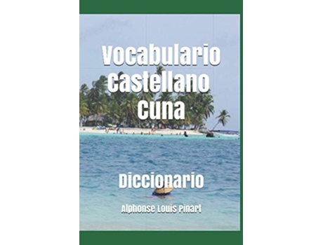 Livro Vocabulario Castellano Cuna Foreign Language Series Spanish Edition de Alphonse Louis Pinart (Espanhol)