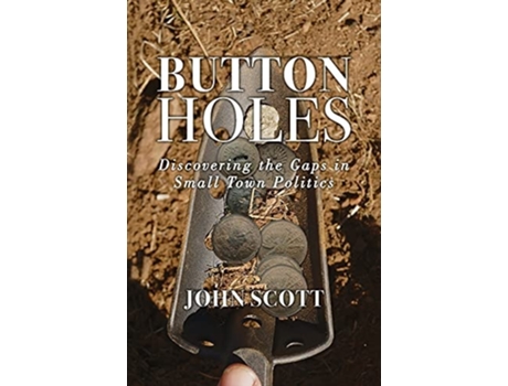 Livro Button Holes De John Scott (inglês)