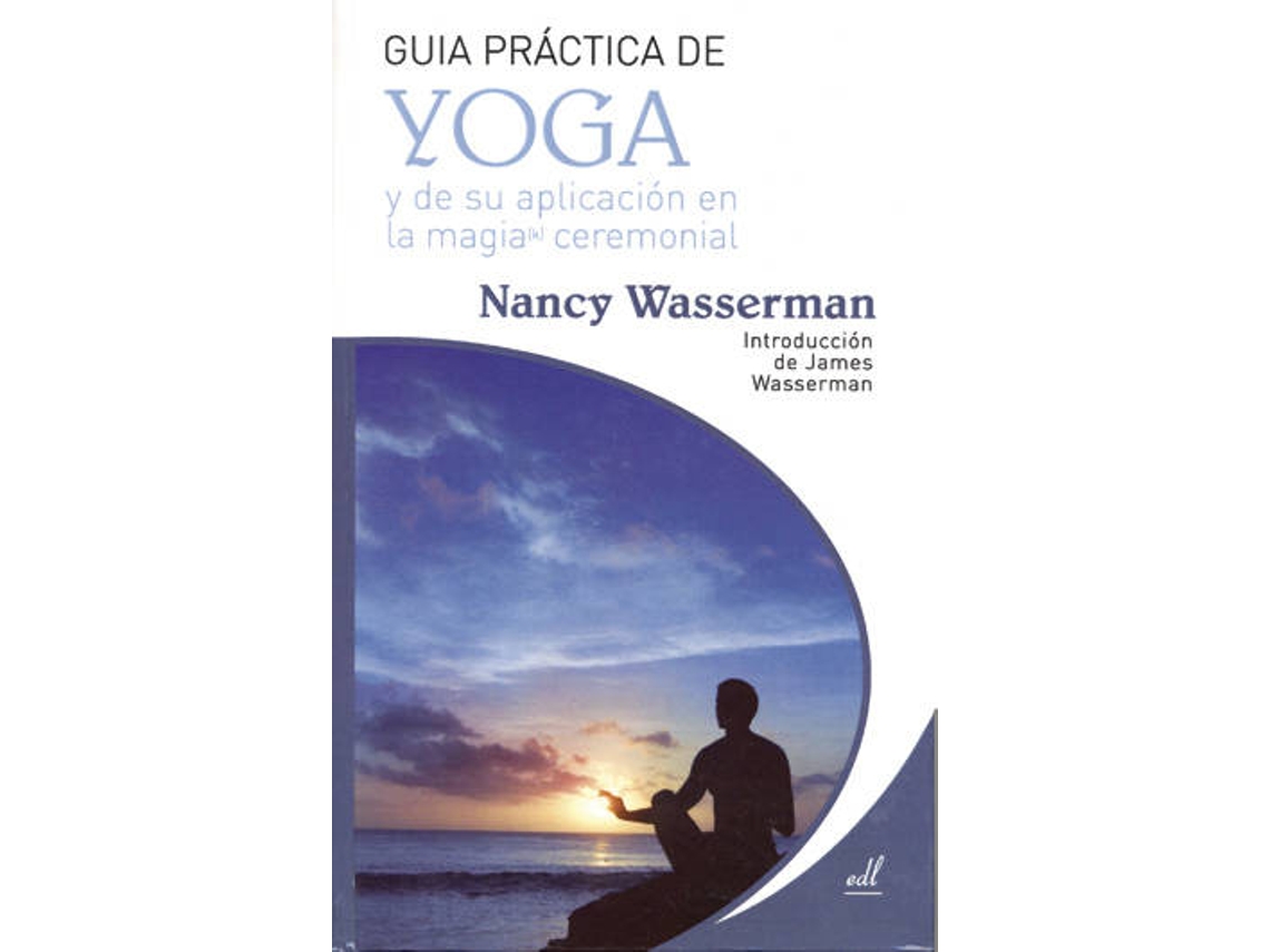 Livro Guía Práctica De Yoga Y De Aplicación En La Magia Ceremonial de Nancy Wasserman (Espanhol)