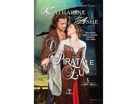 Livro O Pirata E Eu de Katharine Ashe (Português)