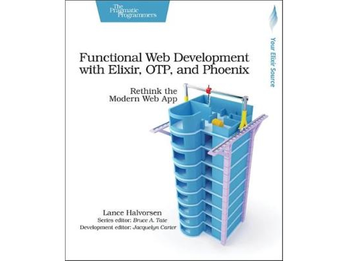 Livro Functional Web Development with Elixir, OTP and Phoenix de Lance Halvorsen (Inglês)
