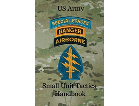 Livro US Army Small Unit Tactics Handbook de Paul D LeFavor (Inglês)