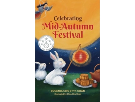 Livro Celebrating Mid-Autumn Festival History, Traditions, and Activities - A Holiday Book for Kids de Eugenia Chu (Inglês)