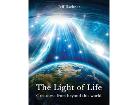 Livro The Light of Life de Jeff Ilschner (Inglês)