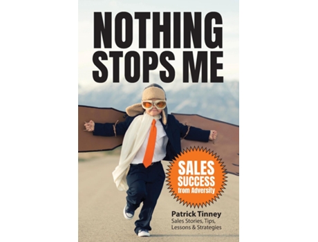 Livro Nothing Stops Me Sales Success from Adversity de Patrick E Tinney (Inglês)