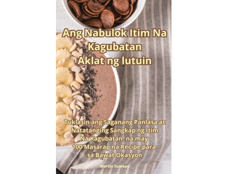 Livro Ang Nabulok Itim Na Kagubatan Aklat ng lutuin de Martin Esteban (Inglês)