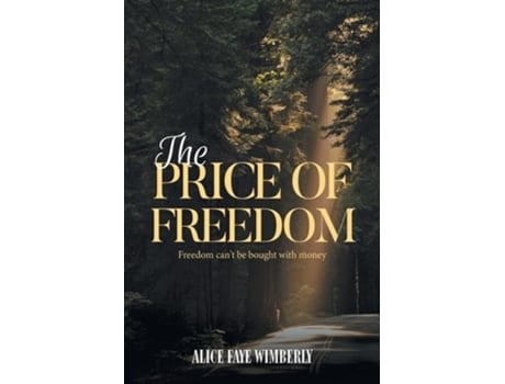 Livro The Price Of Freedom De Alice Wimberly (inglês)