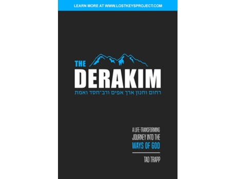 Livro The Derakim A Life-Transforming Journey in the Ways of God de Tad T Trapp (Inglês)