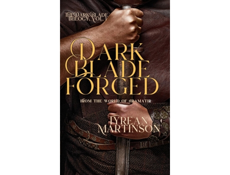 Livro Dark Blade Forged de Tyrean Martinson (Inglês)