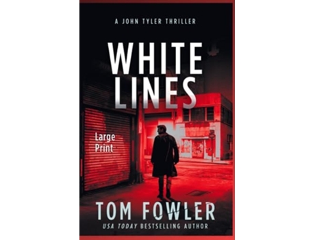 Livro White Lines A John Tyler Thriller De Tom Fowler (inglês)