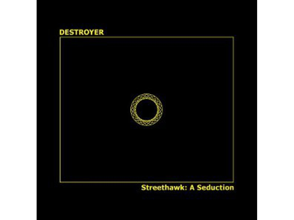 CD Destroyer  - Streethawk: A Seduction