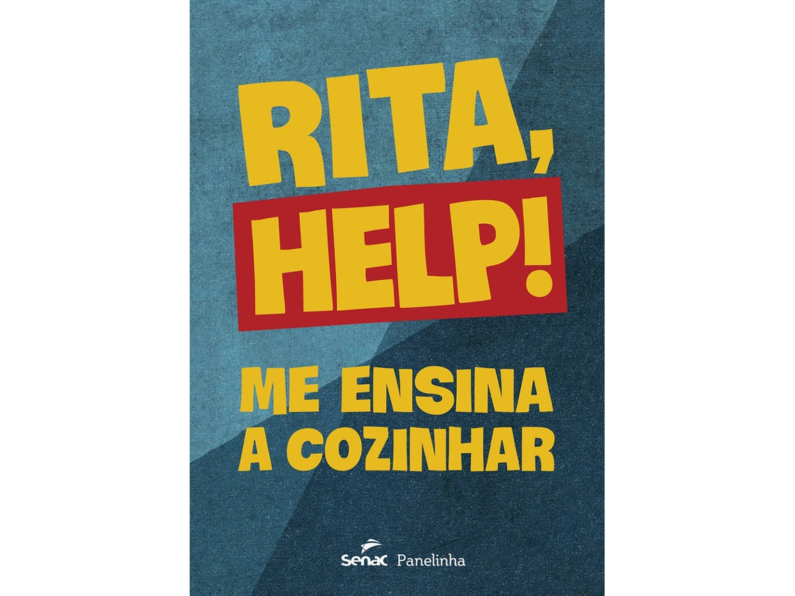 Livro Rita, Help! Me Ensina A Cozinhar de Rita Lobo (PortuguêsBrasil) Worten.pt Livro Rita, Help! Me Ensina A Cozinhar de Rita Lobo (PortuguêsBrasil) Worten.pt