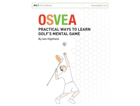 Livro Osvea: Practical Ways to Learn Pre-Shot Routines for Golf Iain Highfield (Inglês)