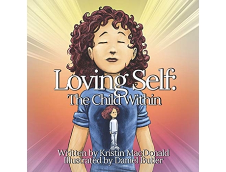 Livro Loving Self The Child Within de Kristin Macdonald (Inglês)