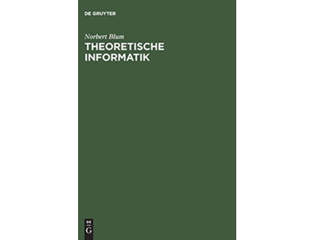 Livro Theoretische Informatik Eine Anwendungsorientierte Einfuhrung German Edition de Norbert Blum (Alemão - Capa Dura)