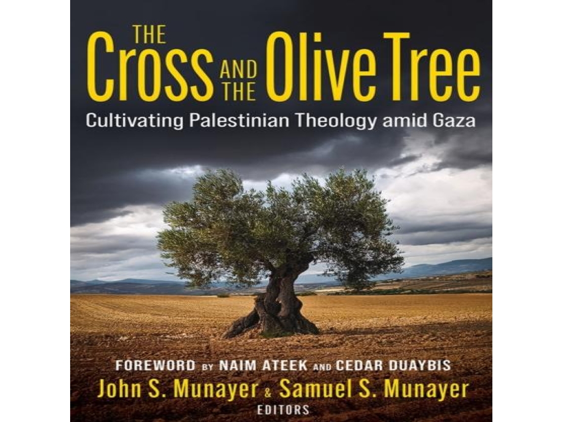 Livro Cross and the Olive Tree Cultivating Palestinian Theology Amid Gaza de John Munayer (Inglês)