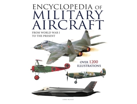Livro Encyclopedia of Military Aircraft de Chris McNab (Inglês - Capa Dura)